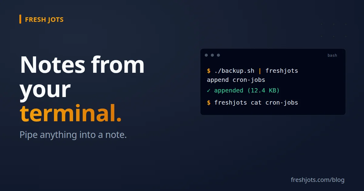 Notes from your terminal