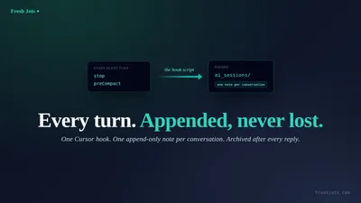 One prompt: paste this into Cursor and your agent conversations auto-archive to Fresh Jots