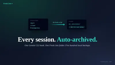 One prompt: paste this into Gemini CLI and your sessions auto-archive to Fresh Jots