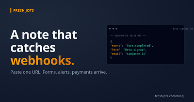 The webhook inbox — a place for other apps to drop things you'll want to find later