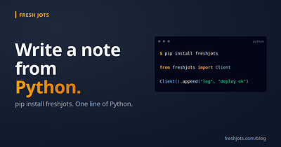 Write to Fresh Jots from Python — `requests`, `httpx`, or a small SDK