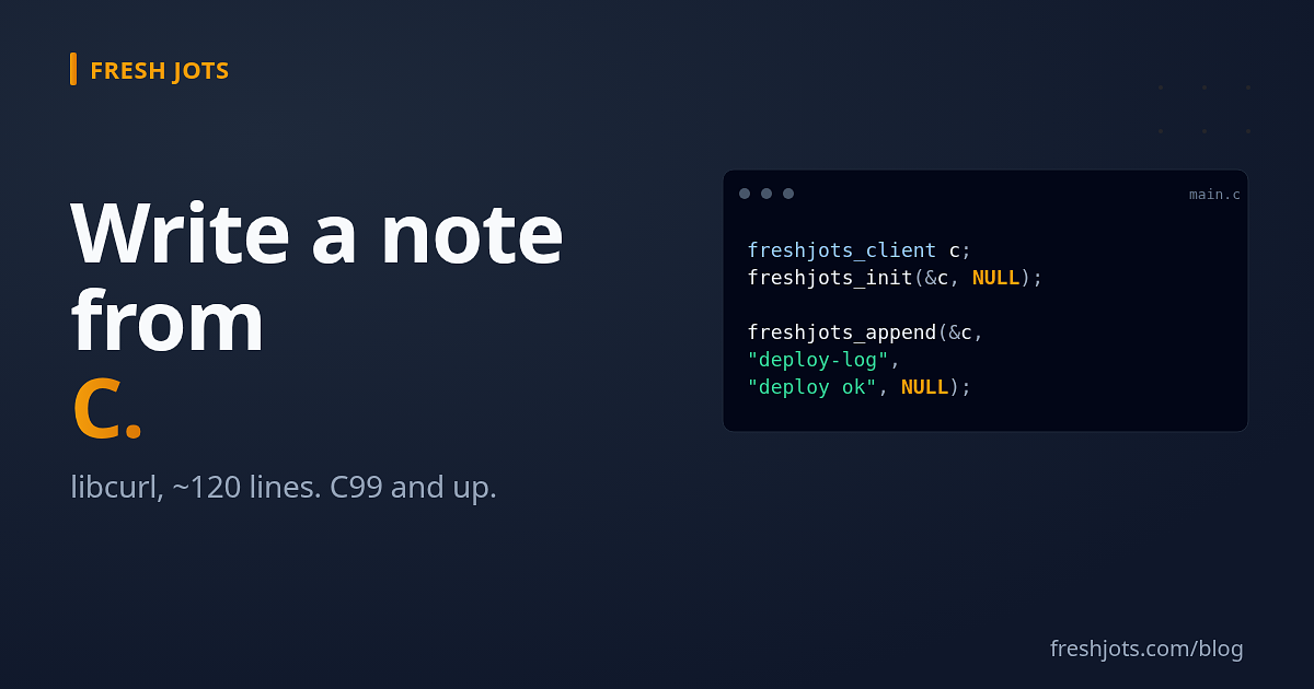 Write to Fresh Jots from C — `libcurl`, with or without `cJSON`